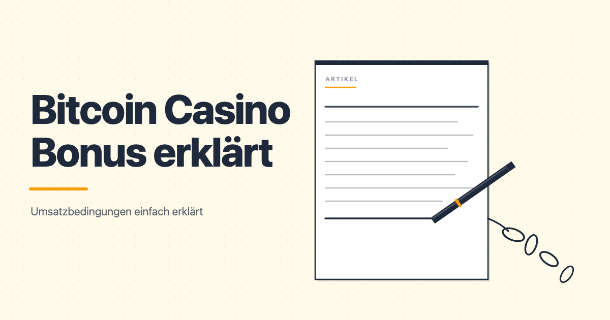 Bitcoin Casino Bonus erklärt: Umsatzbedingungen einfach erklärt.